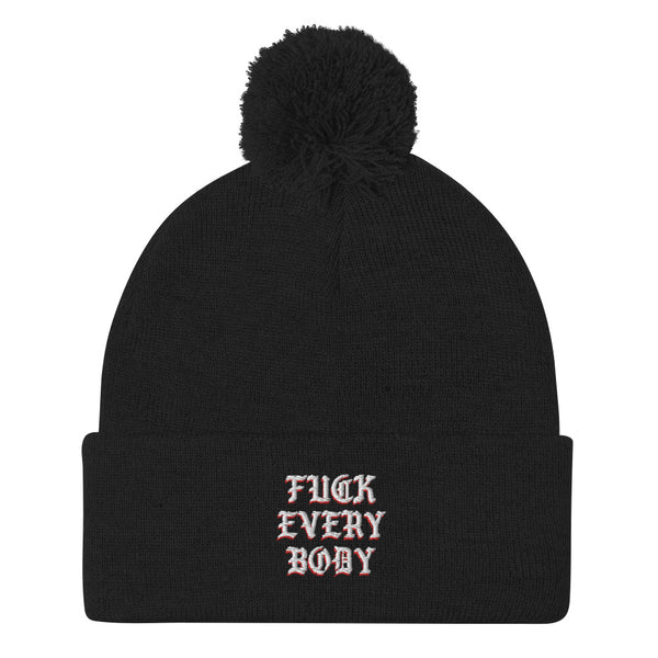 FUCK EVERY BODY // Pom-Pom Beanie