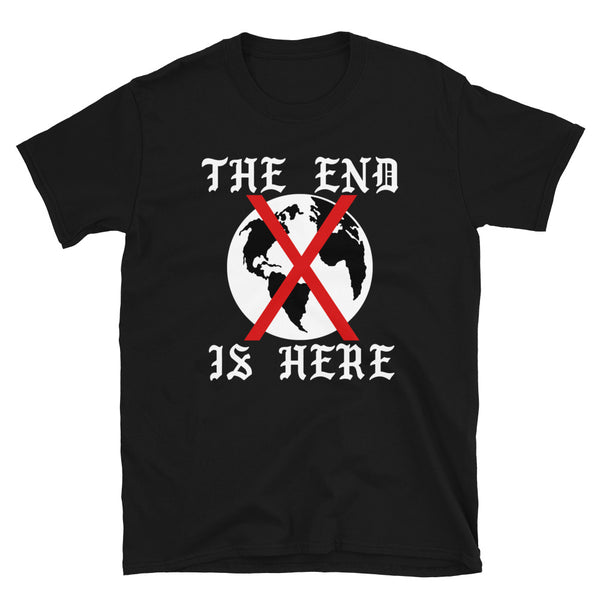 The End is Here // Black Short-Sleeve Unisex T-Shirt