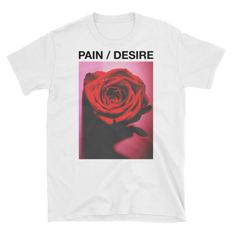 Pain / Desire // White Unisex T-Shirt