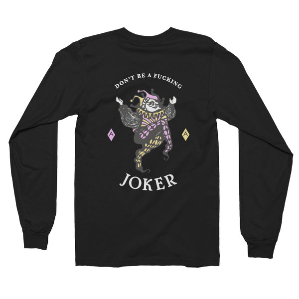 Joker // Dark Colored // Long Sleeve Tee